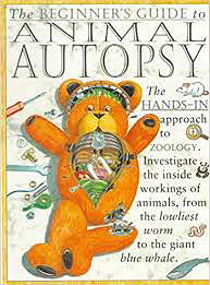 The Beginner's Guide to Animal Autopsy: The 