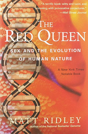 THE RED QUEEN — SEX AND THE EVOLUTION OF HUMAN NATURE