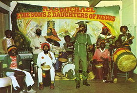 Ras Michael & Sons of Negus
