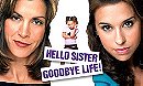 Hello Sister, Goodbye Life                                  (2006)