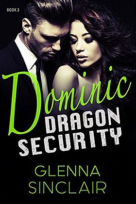 DOMINIC (Dragon Security #3) 