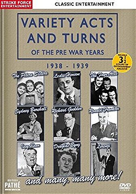 Variety Acts and Turns of the Pre War Years: 1938 - 1939 