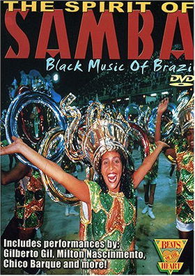 The Spirit of Samba: Black Music of Brazil