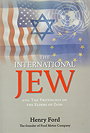 THE INTERNATIONAL JEW AND THE PROTOCOLS OF THE ELDERS OF ZION 