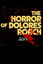 The Horror of Dolores Roach