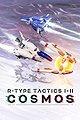 R-Type Tactics I • II Cosmos