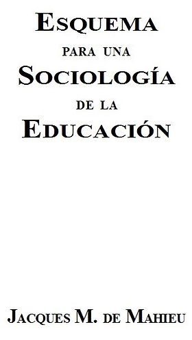 ESQUEMA PARA UNA SOCIOLOGÍA DE LA EDUCACIÓN