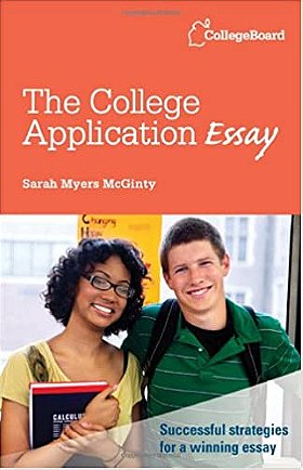 The College Application Essay, Revised Edition