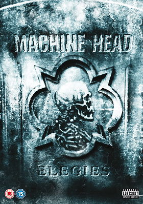 Machine Head - Elegies