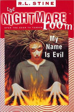My Name Is Evil (Nightmare Room Series #3) by R. L. Stine
