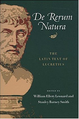 De Rerum Natura: The Latin Text of Lucretius (Latin and English Edition)