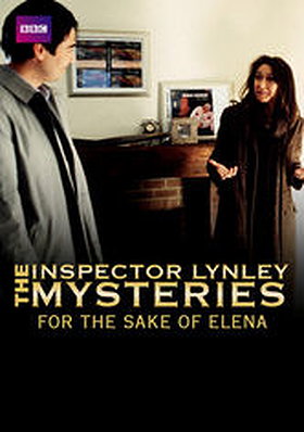 "The Inspector Lynley Mysteries" For the Sake of Elena