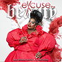 Latrice Royale: Excuse The Beauty