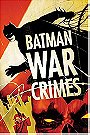 Batman: War Crimes