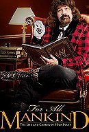 WWE for All Mankind: The Life and Career of Mick Foley