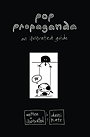 pop propaganda — an illustrated guide
