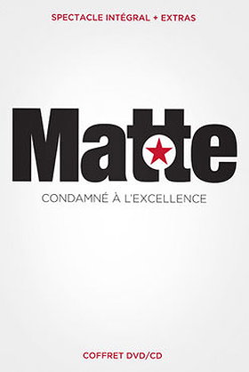 Martin Matte - Condamné à l'excellence