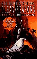 Bleak Seasons: Book One of the Glittering Stone (Chronicles of The Black Company)