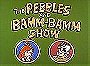 The Pebbles and Bamm-Bamm Show