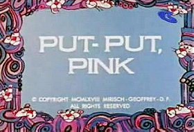 Put-Put, Pink