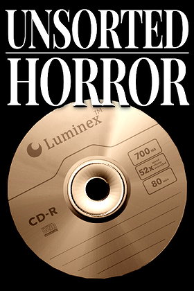 Unsorted Horror