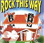 Rock This Way (2-cd)