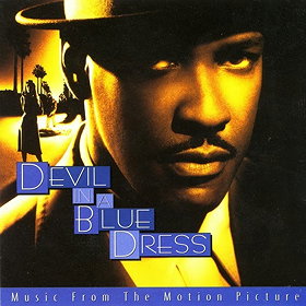 Devil In A Blue Dress: Music From The Motion Picture