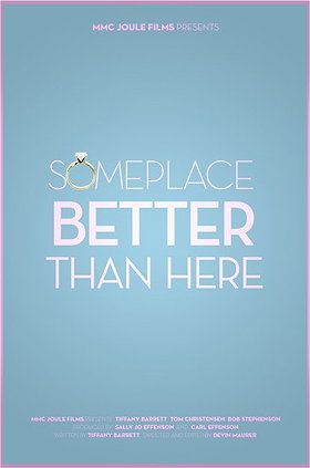Someplace Better Than Here (2011)
