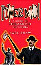 Power Mad! A Book of Deranged Dictators