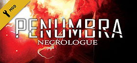 Penumbra: Necrologue
