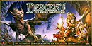 Descent: Journeys in the Dark (First Edition)