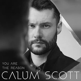 Calum Scott: You Are the Reason
