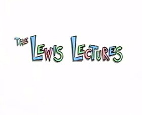 The Lewis Lectures