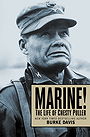 Marine! The Life of Chesty Puller