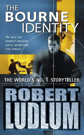 The Bourne Identity (Jason Bourne, Book 1)