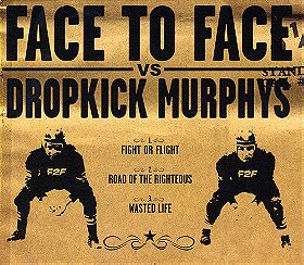 Face To Face/Dropkick Murphys
