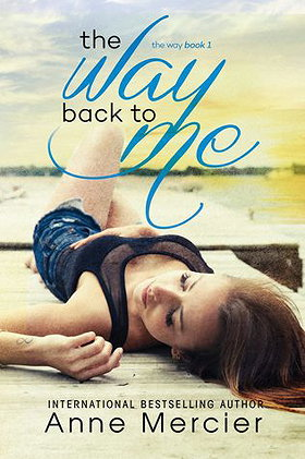 The Way Back To Me (The Way #1) 