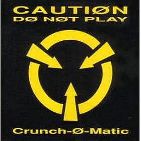 Crunch-O-Matic
