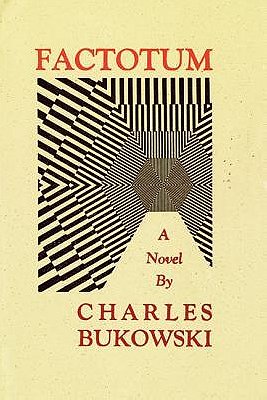 Factotum by Charles Bukowski %u2014 Reviews