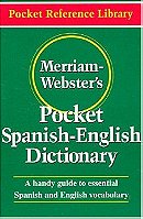 Merriam-Webster's Pocket Spanish-English Dictionary (Flexible paperback) (Pocket Reference Library)