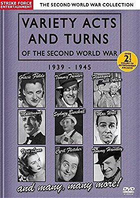 Variety Acts and Turns of the Second World War: 1939 - 1945 