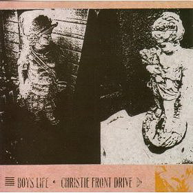 Boys Life / Christie Front Drive [VINYL]