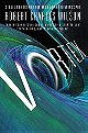 Vortex (Spin Saga 3) by Robert Charles Wilson