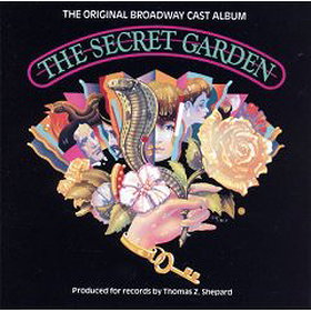The Secret Garden (1991 Original Broadway Cast)