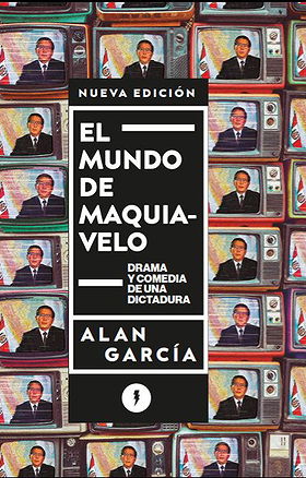 EL MUNDO DE MAQUIAVELO — DRAMA Y COMEDIA DE UNA DICTADURA 