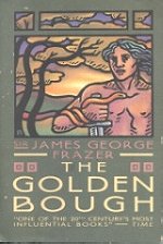 The Golden Bough: A Study in Magic and Religion (1 Volume, Abridged Edition)