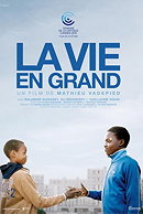 La vie en grand