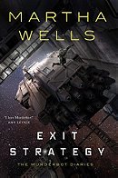 Exit Strategy (The Murderbot Diaries #4)