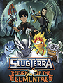 Slugterra: Return of the Elementals