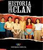 Historia de un clan                                  (2015- )